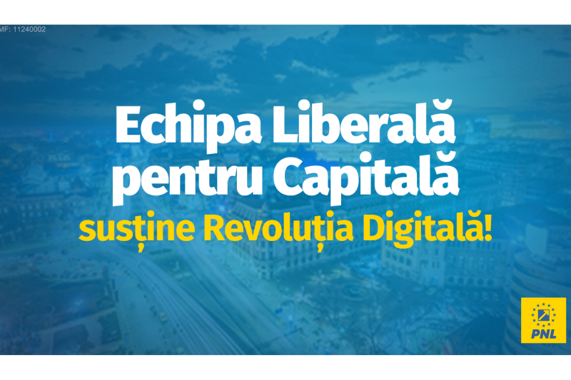 [P] PNL București susține Revoluția digitală – aducem statul mai aproape de cetățeni, cu un singur click