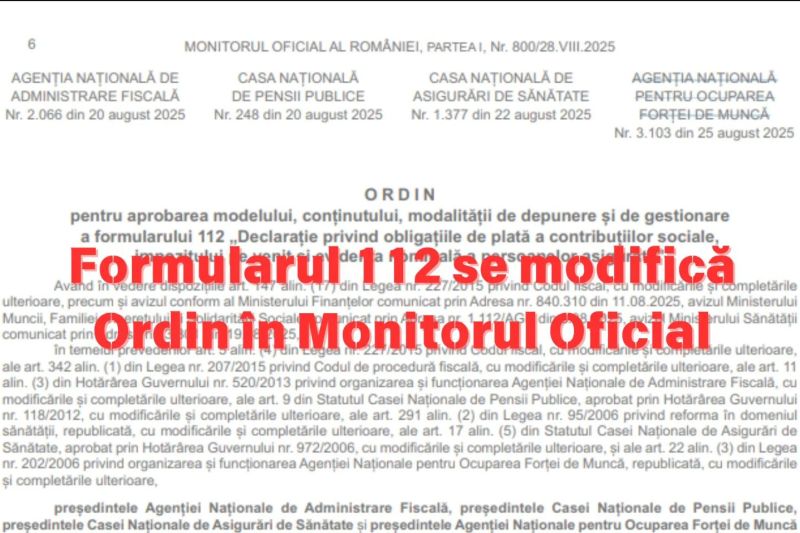 OFICIAL Formularul 112 –  Declarația privind obligațiile de plată a contribuțiilor sociale, impozitului pe venit și evidența nominală a persoanelor asigurate, modificat