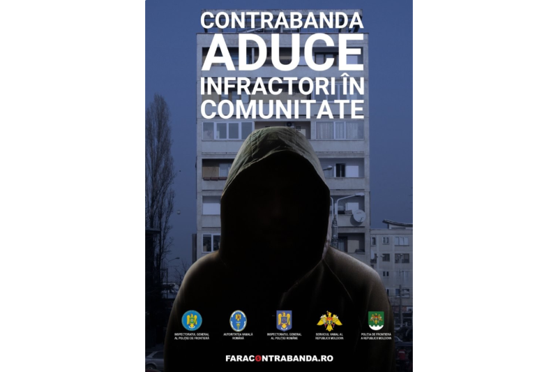 „Contrabanda aduce infractori în comunitate”. Campanie anticontrabandă în România și Republica Moldova