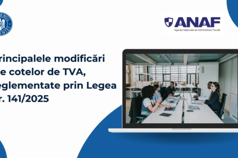 Ghid ANAF actualizat: Exemple și informații despre noile cote de TVA aplicabile din 2025