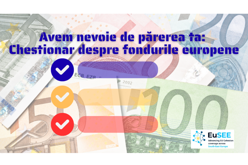 Te rugăm să ne ajuți cu acest chestionar despre fondurile europene din România