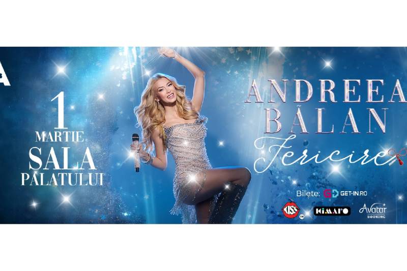 Andreea Bălan celebrează „Fericirea” la Sala Palatului, de Mărțișor