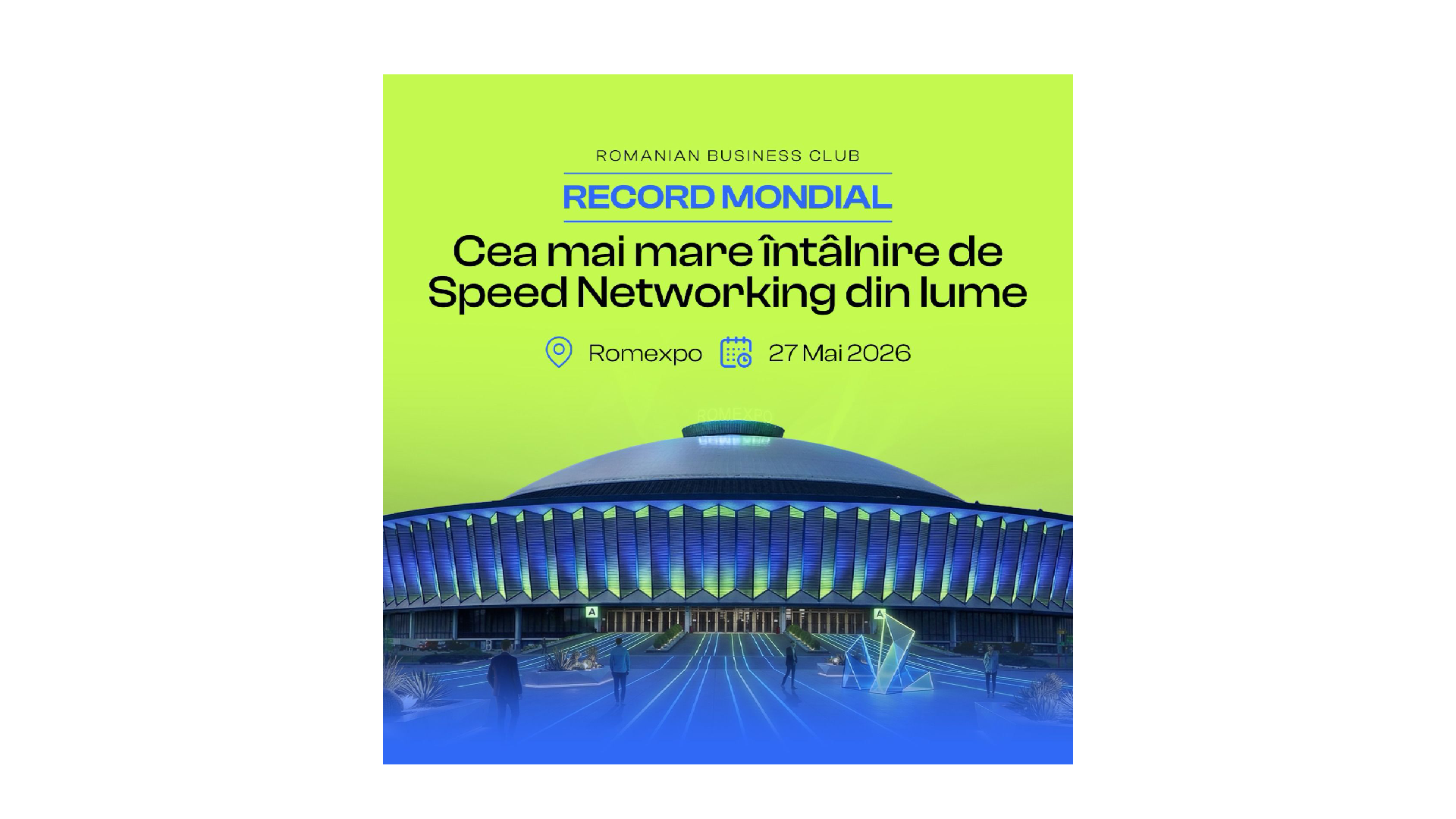 România face istorie prin oameni de business: peste 1.500 de antreprenori vor construi împreună cel mai mare eveniment de business networking din lume